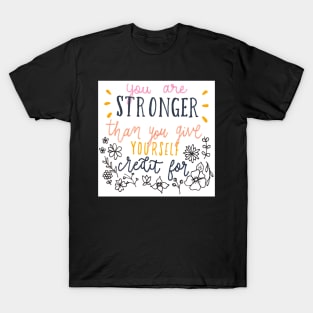 Your are strong T-Shirt